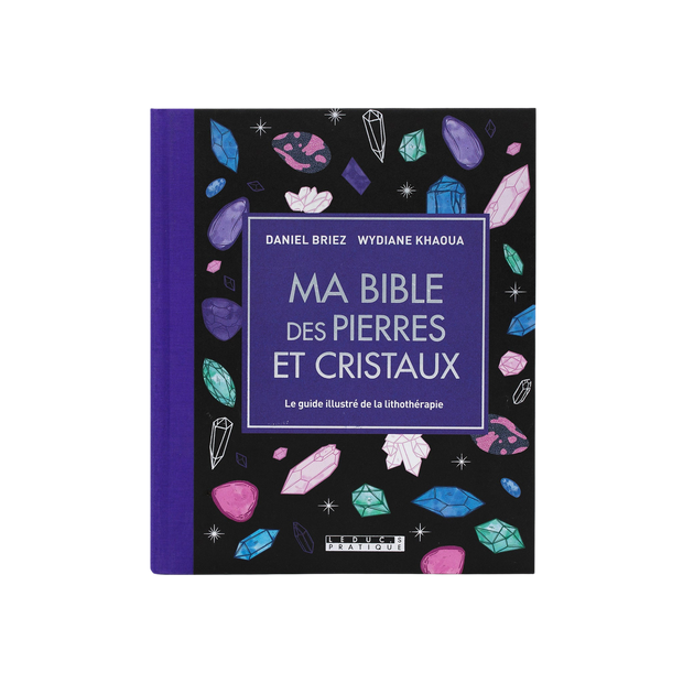 Livre ma bible des pierres et cristaux